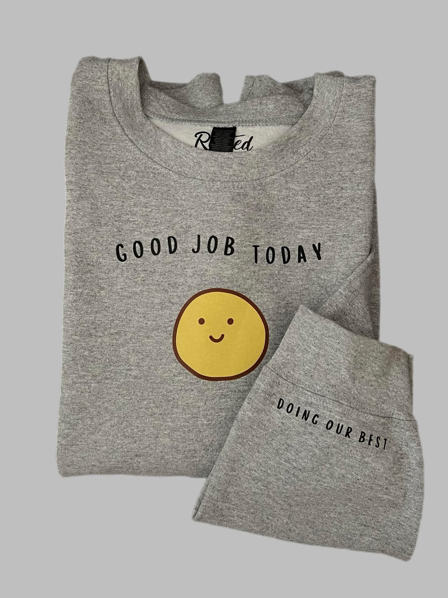 Good Job Today Crewneck