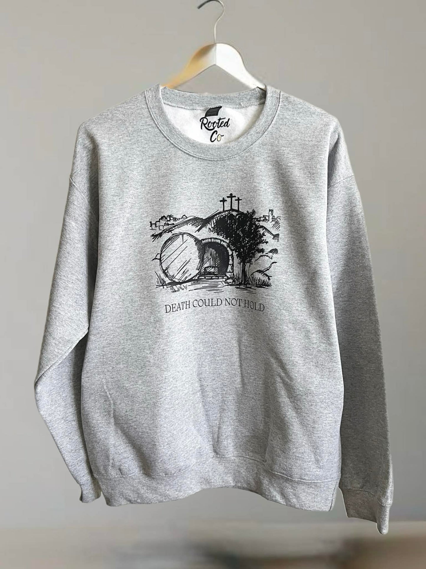 Death Could Not Hold Crewneck