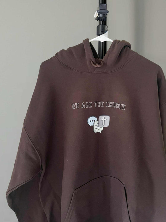We Are The Church Hoodie