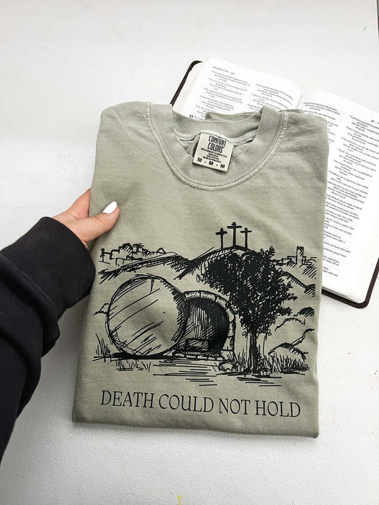 Death Could Not Hold Tshirt